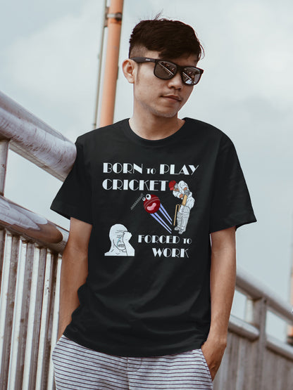 Born to Play Cricket But Forced to Work - Unisex Classic Crew T-Shirt